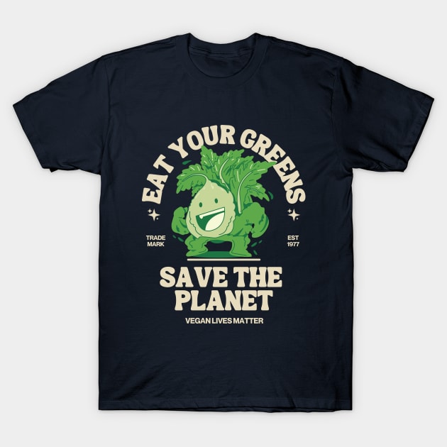 Eat Your Veggies, Save the planet! T-Shirt by Teessential